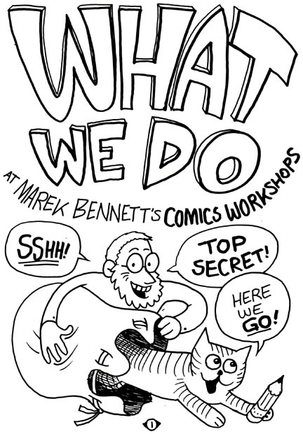 What We Do @ Marek Bennett’s COMICS WORKSHOPS
